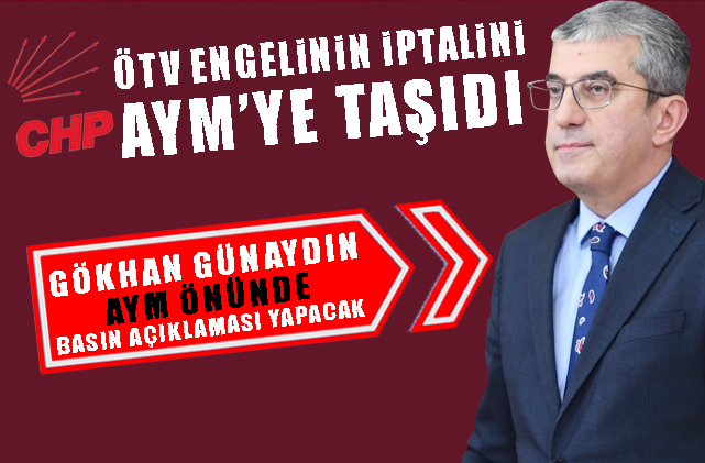 chpaym CHP, ÖTV Engelinin İptali İçin AYM'ye Gitti