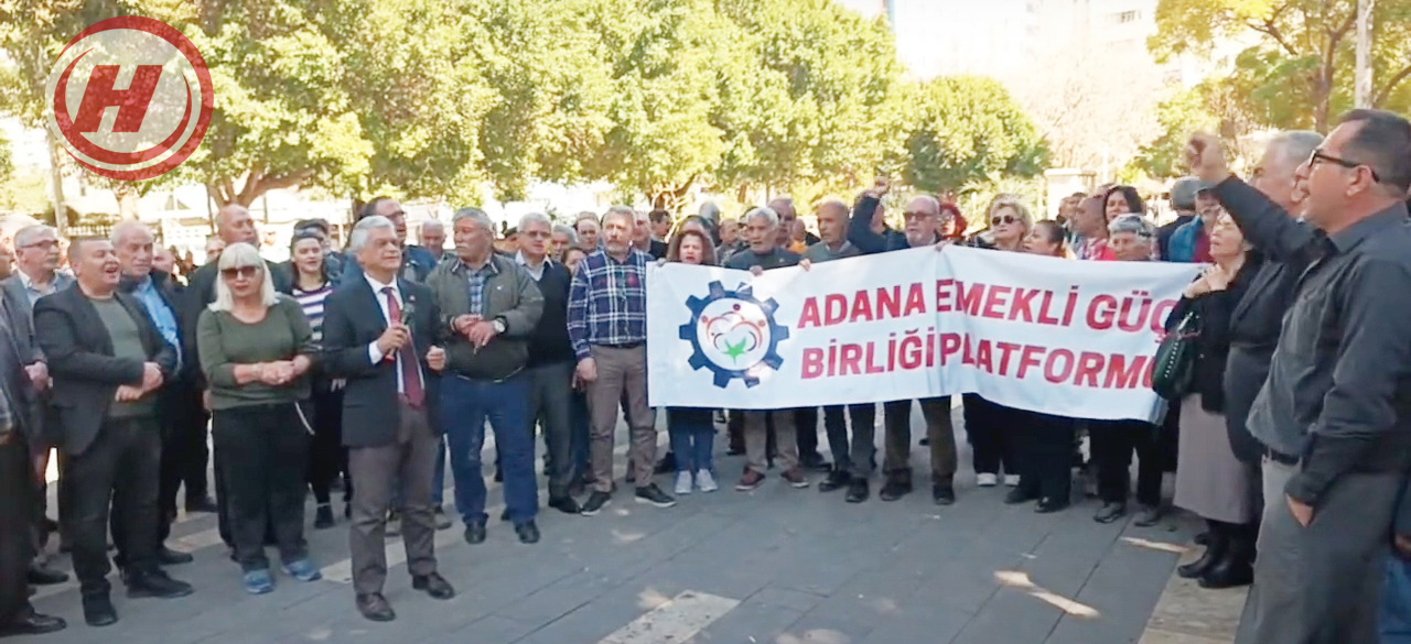 adanabasin3 Adana Emekli Güç Birliği Platformu'ndan İktidara Çağrı!