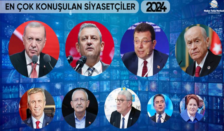 2024’ün En Çok Konuşulan Siyasetçileri Belli Oldu!